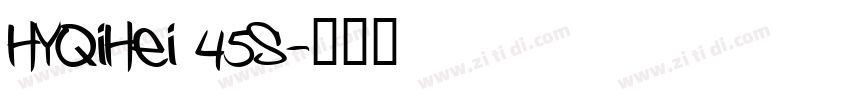 HYQiHei 45S字体转换